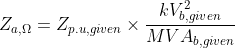 Formula for actual impedance through perunit impedance